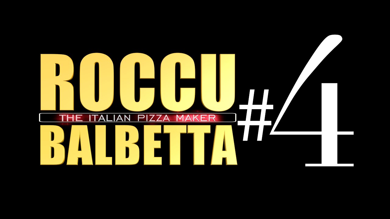 ROCCU BALBETTA - the italian pizza maker - episodio 4