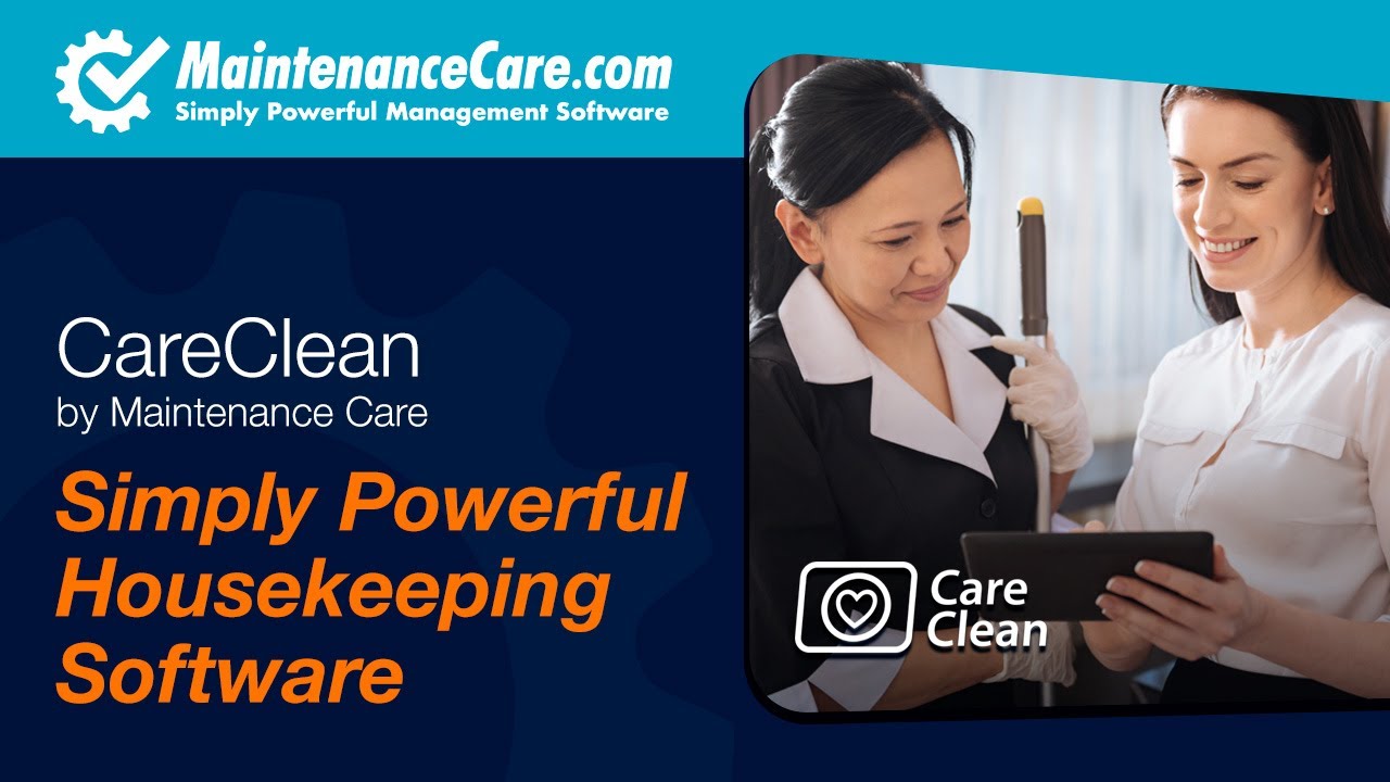 Simply Powerful Housekeeping Software | CareClean - By Maintenance Care | CMMS Software