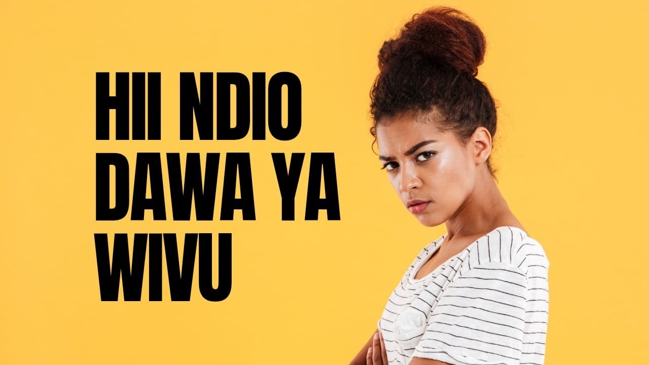 HII NDIO DAWA YA WIVU