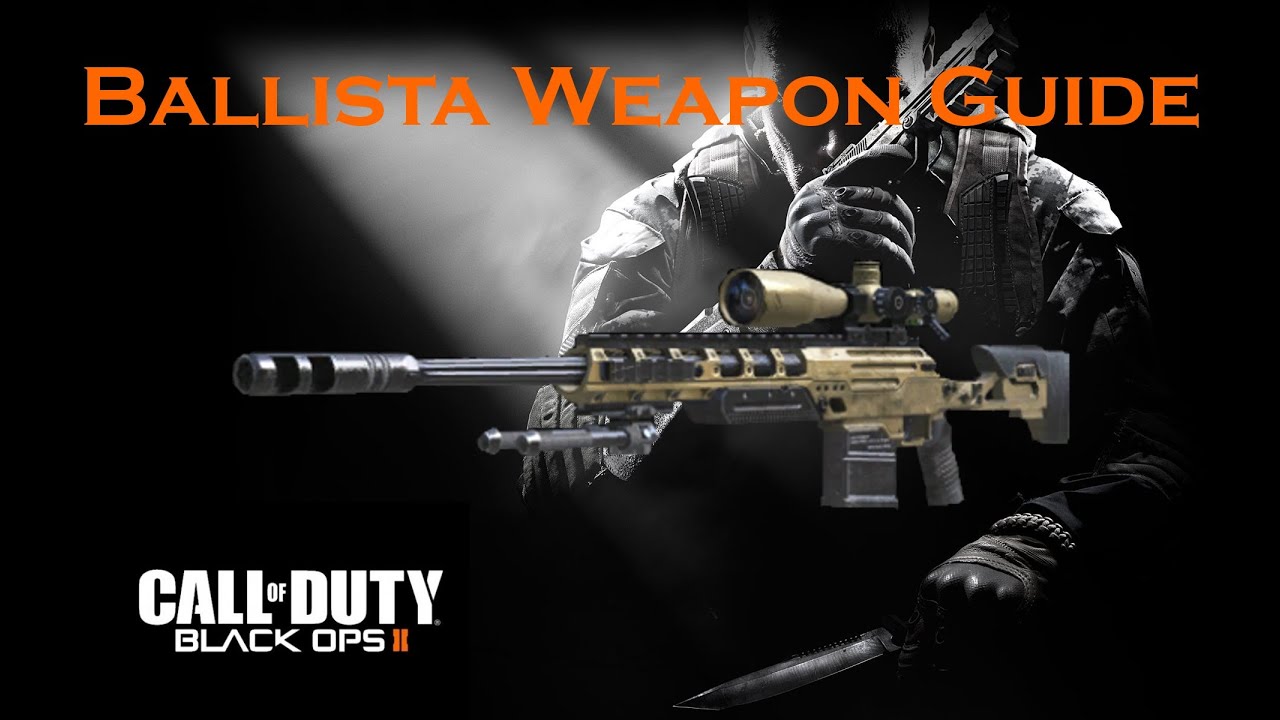 Call of Duty Black Ops 2 Weapon Guide: Ballista Sniper Rifle (Best Class Setup and Game Strategies)