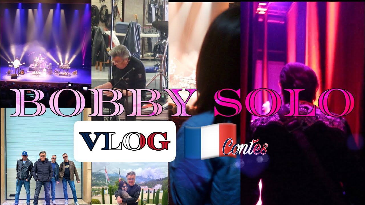 BOBBY SOLO - VLOG - Contes (FR)