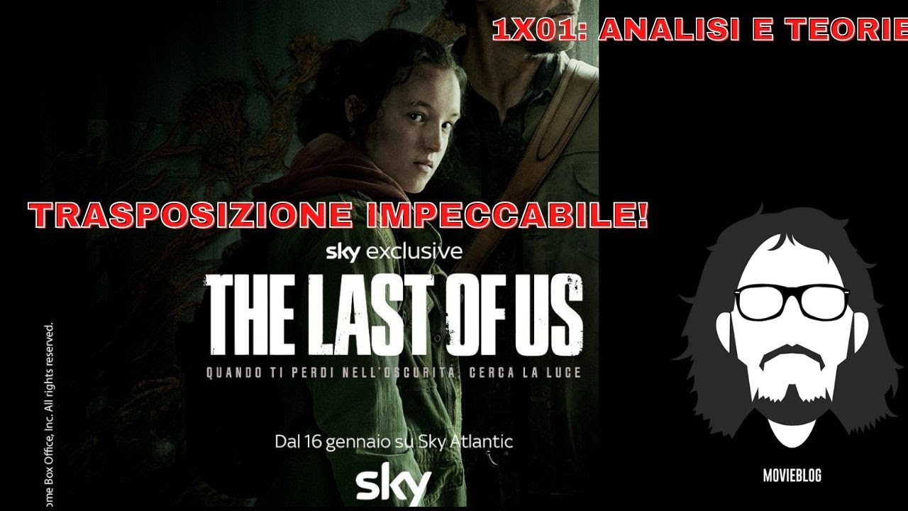 THE LAST OF US 1X01: IO PIANGO, E' STUPENDO!