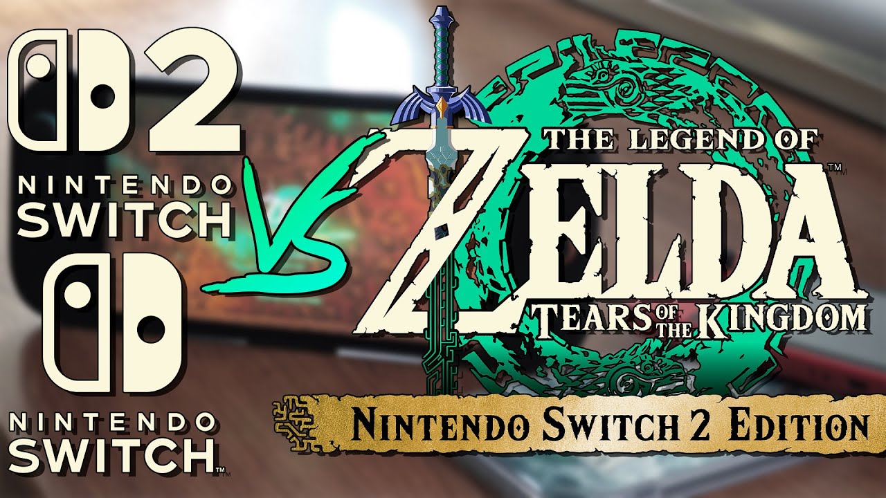 The Legend of Zelda: Tears of the Kingdom на Nintendo Switch 2 (Switch против Switch 2)