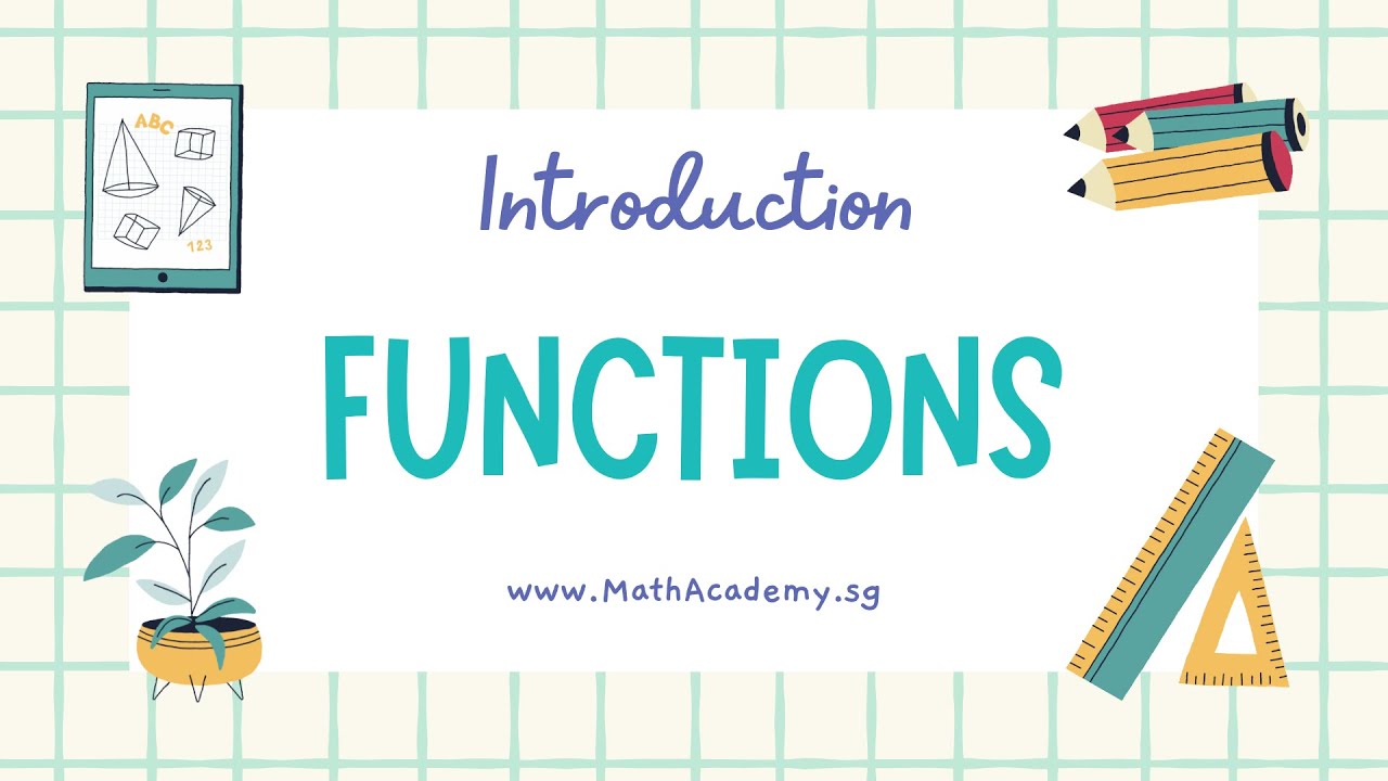 Functions Introduction | H2 Math Tuition | JC Math Tuition
