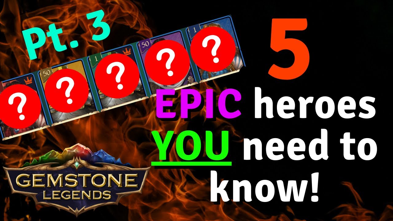 5 EPIC Heroes YOU need to know about! PART 3 | Gemstone Legends