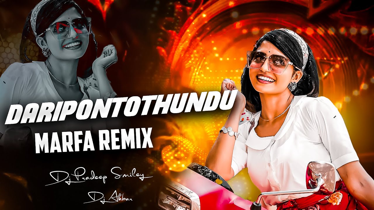 DARIPONTONTOTUNDU SONG MARFA REMIX DJ PRADEEP SMILEY