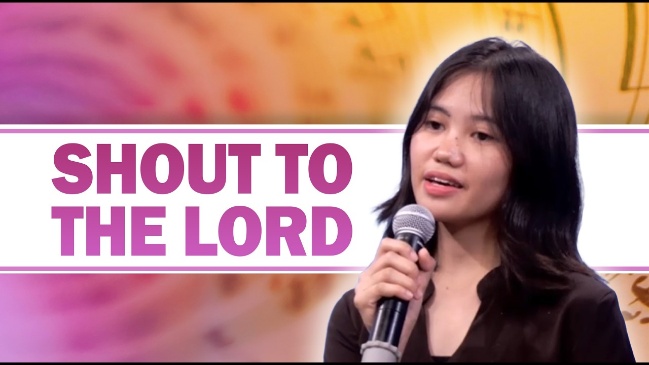 SHOUT TO THE LORD | Sing and Tell