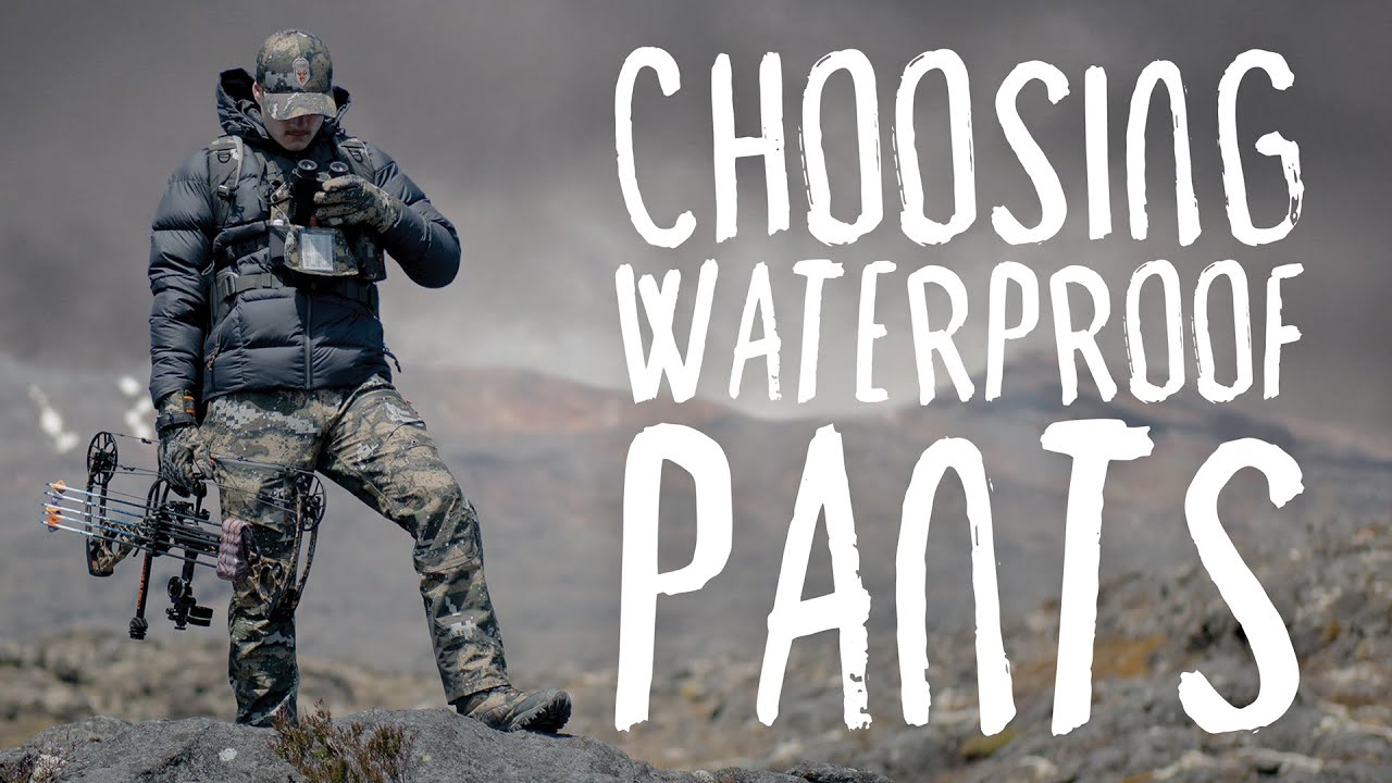 Choosing Waterproof Hunting Pants