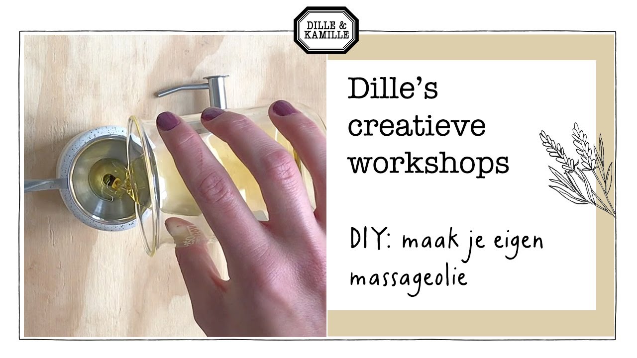 Zelf DIY massage-olie maken | Creatieve online workshops bij Dille & Kamille