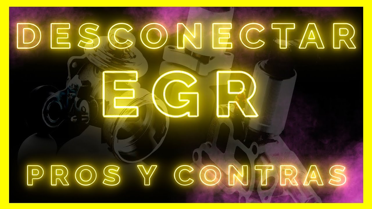 Anular EGR, CONOCE pros y contras de 👉ELIMINAR VALVULA EGR👈 | Motorparts