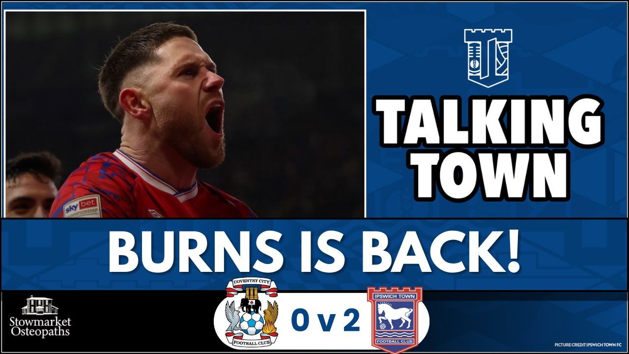 Burns Night as Town down Coventry | Coventry 0 v 2 Ipswich | #itfc reaction