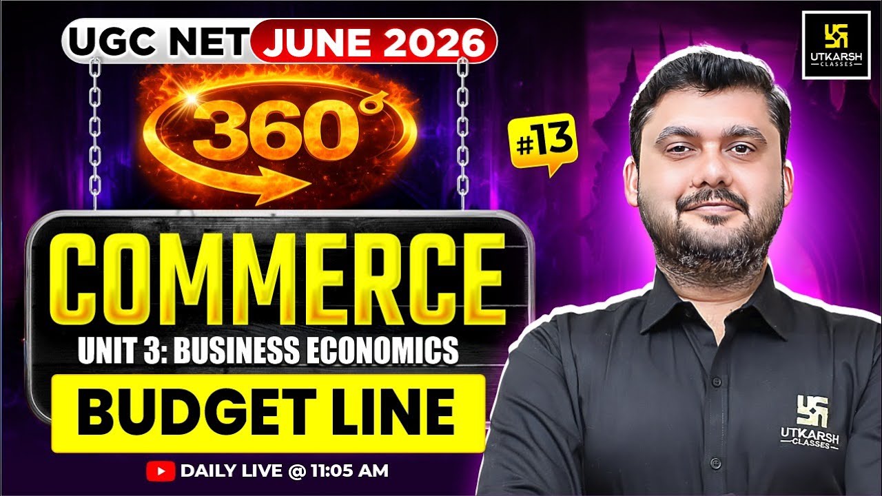 UGC NET June 2026 | Unit 3:Business Economics-Budget Line, Utility Concepts,PYQ&MCQ |#14| Yogesh Sir