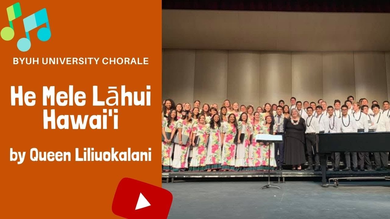 He Mele Lāhui Hawai'i (BYUH University Chorale)