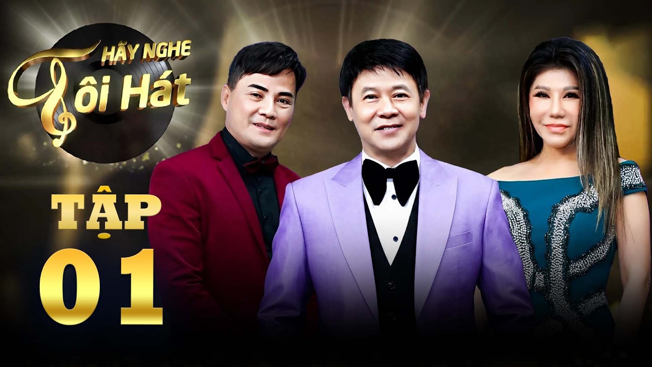 Hãy Nghe Tôi Hát Tập 1: 