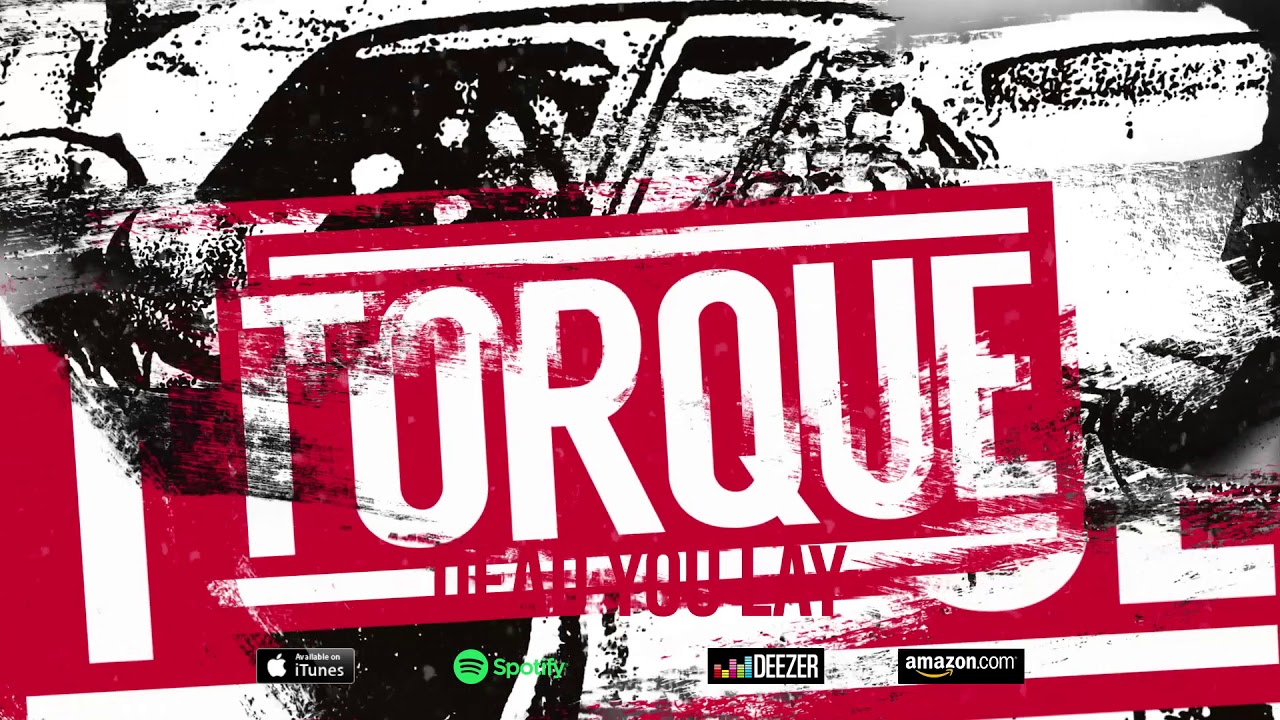 Torque - Dead You Lay - Torque [Re-Issue] 2019
