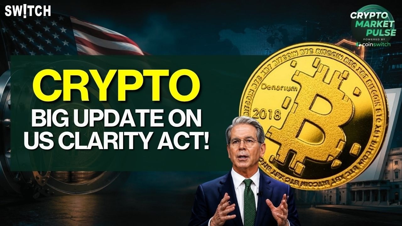Crypto Market Pulse: Big Update On US Clarity Act! । Top News of The Day। Powered by CoinSwitch