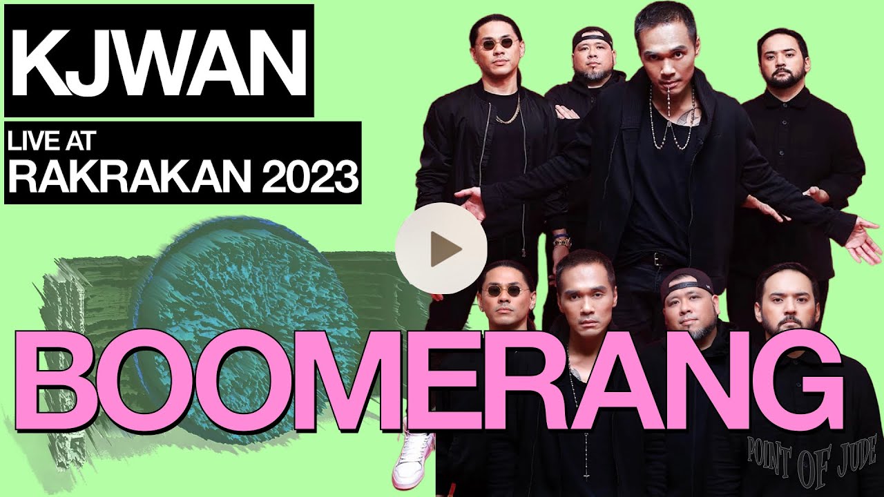 Kjwan Boomerang [Live at Rakrakan 2023 - Full Song] (November 25, 2023)