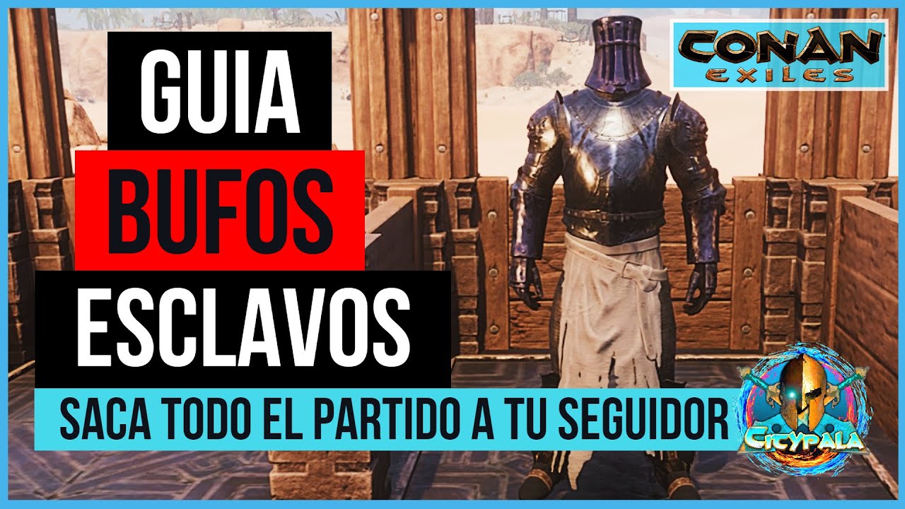 Conan Exiles como BUFAR a los ESCLAVOS // Aumentar atributos