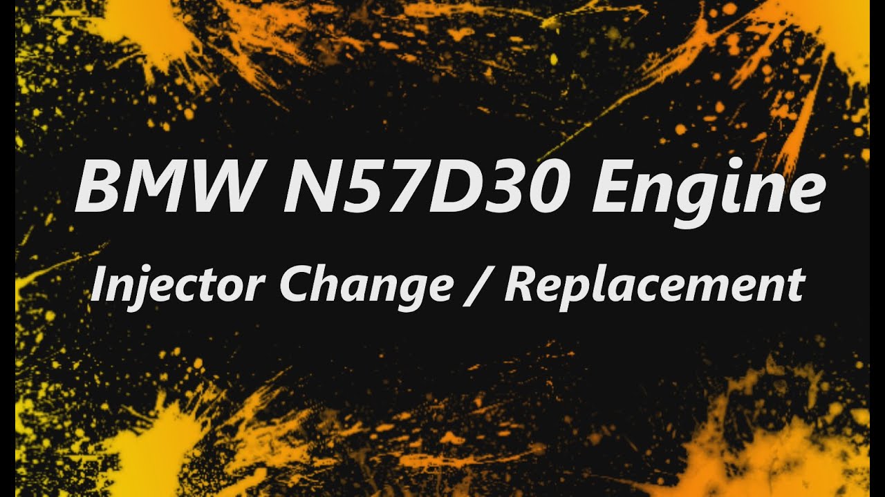 BMW N57D30 Engine - BMW F01 Injector Replacement