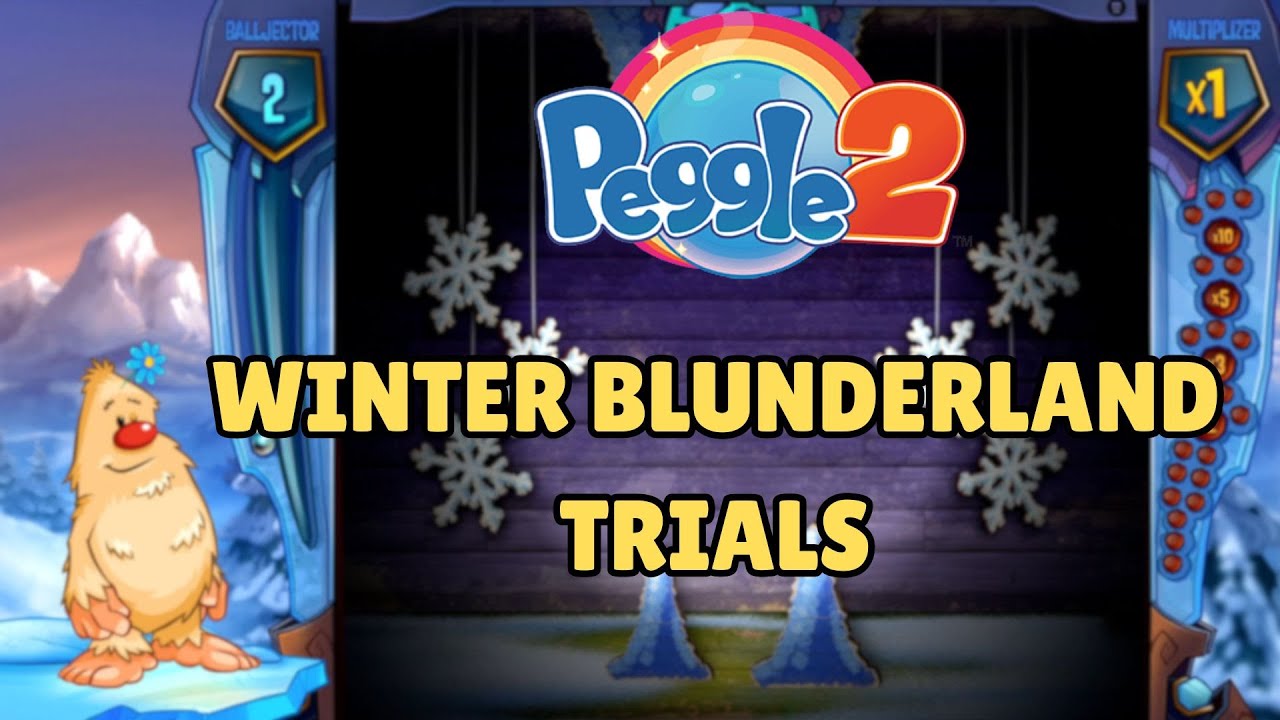 PEGGLE 2 - TRIALS - WINTER BLUNDERLAND