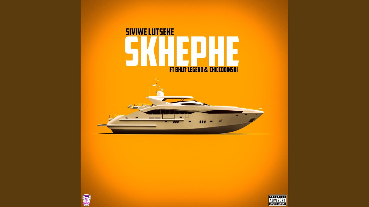 Skhephe (feat. Siviwe Lutseke & Chiccodinski)