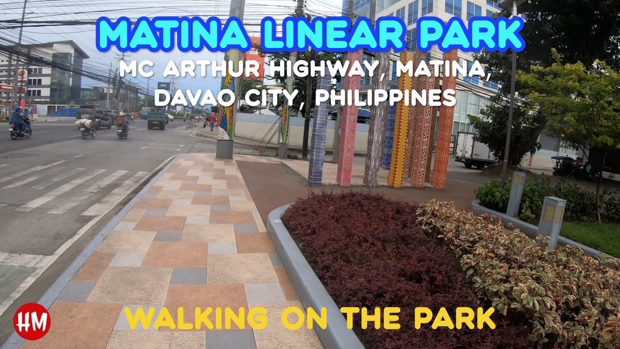 Matina Linear Park Walk Tour: Mc Arthur Highway, Matina, Davao City, Philippines