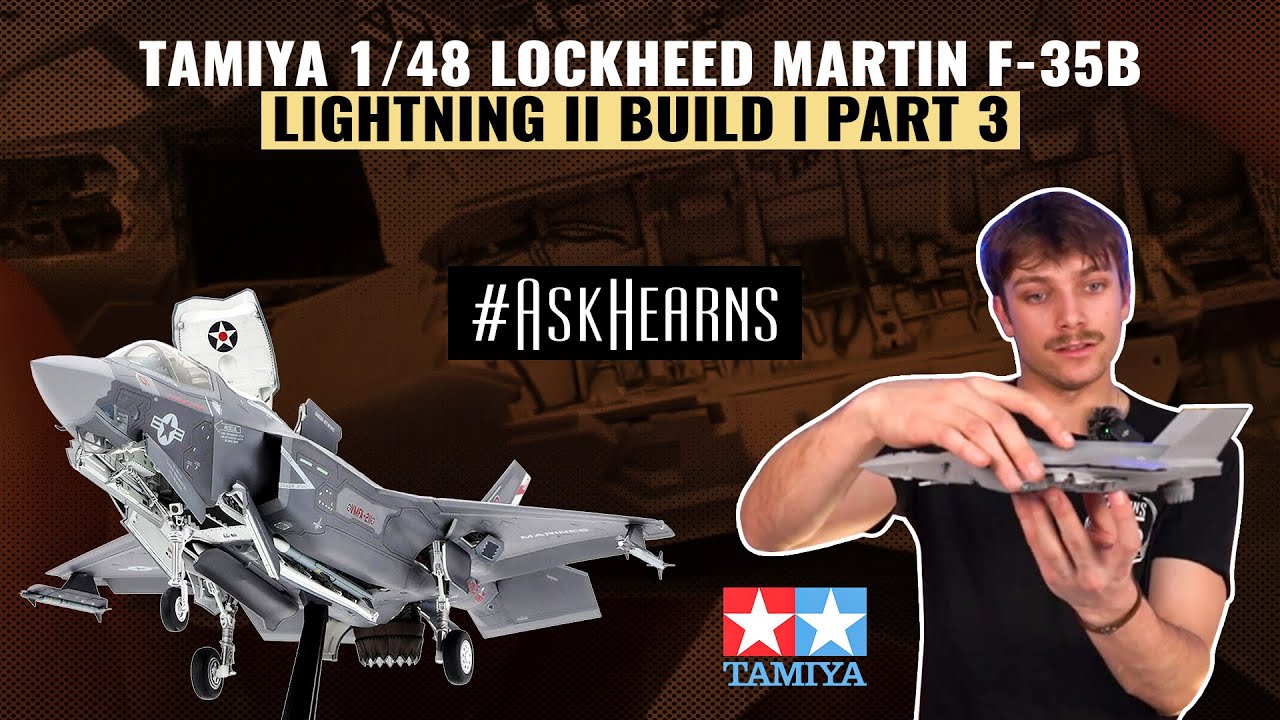 Сборка Lockheed Martin F-35B Lightning II в масштабе 1/48 от TAMIYA | Часть 3 | #askhearns