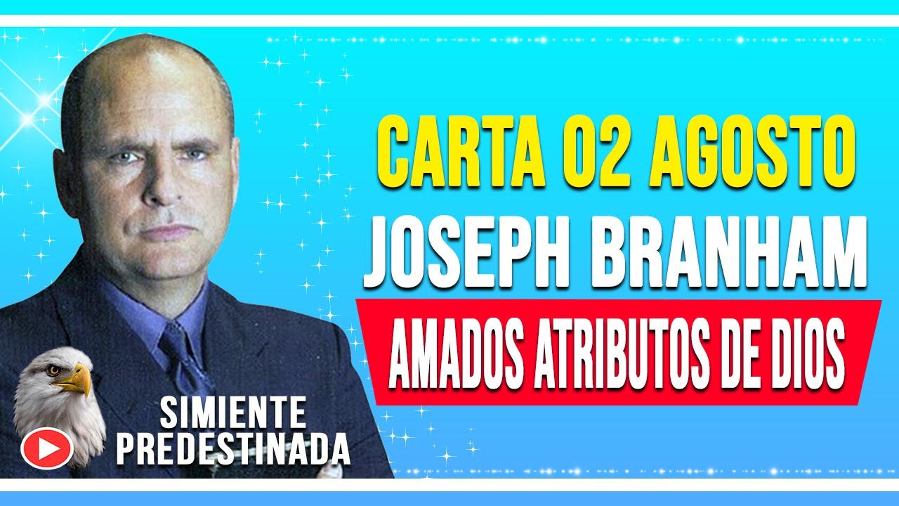 CARTA JOSEPH BRANHAM SABADO 02 DE AGOSTO DEL 2025 ✔ 𝗧𝗔𝗕𝗘𝗥𝗡𝗔𝗖𝗨𝗟𝗢 𝗕𝗥𝗔𝗡𝗛𝗔𝗠