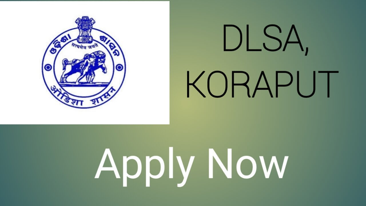 JOBS IN KORAPUT DISTRICT DLSA KORAPUT,JEYPORE