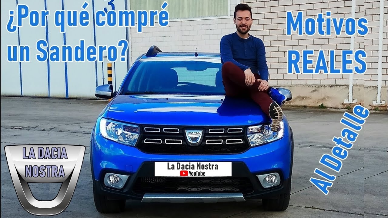 ¿Por qué Compré un Dacia Sandero? | TODA LA VERDAD | Experiencia Personal
