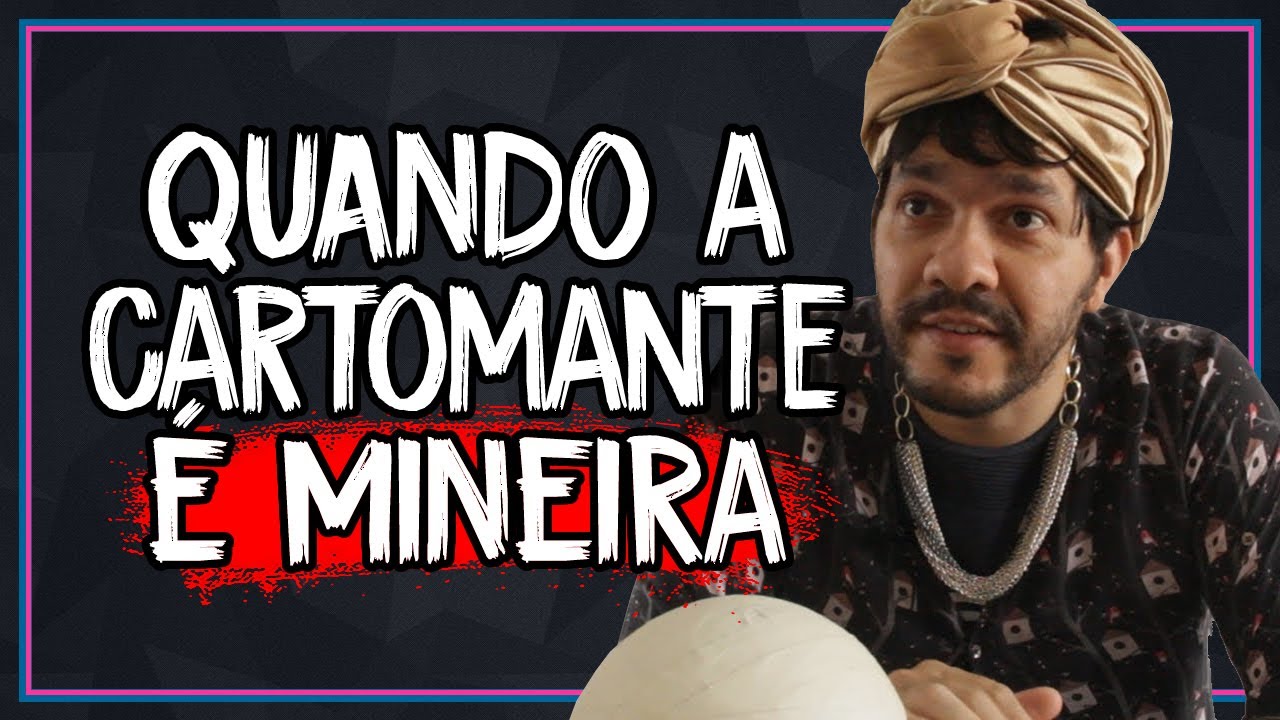 Quando a vidente é Mineira - Profissões de mineiro