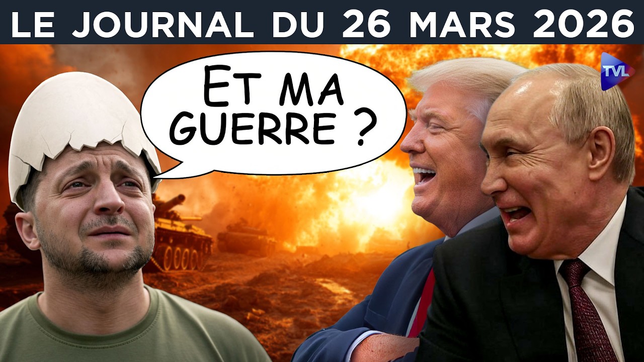 Guerres : Zelensky d&eacute;class&eacute; - JT du jeudi 26 mars 2026
