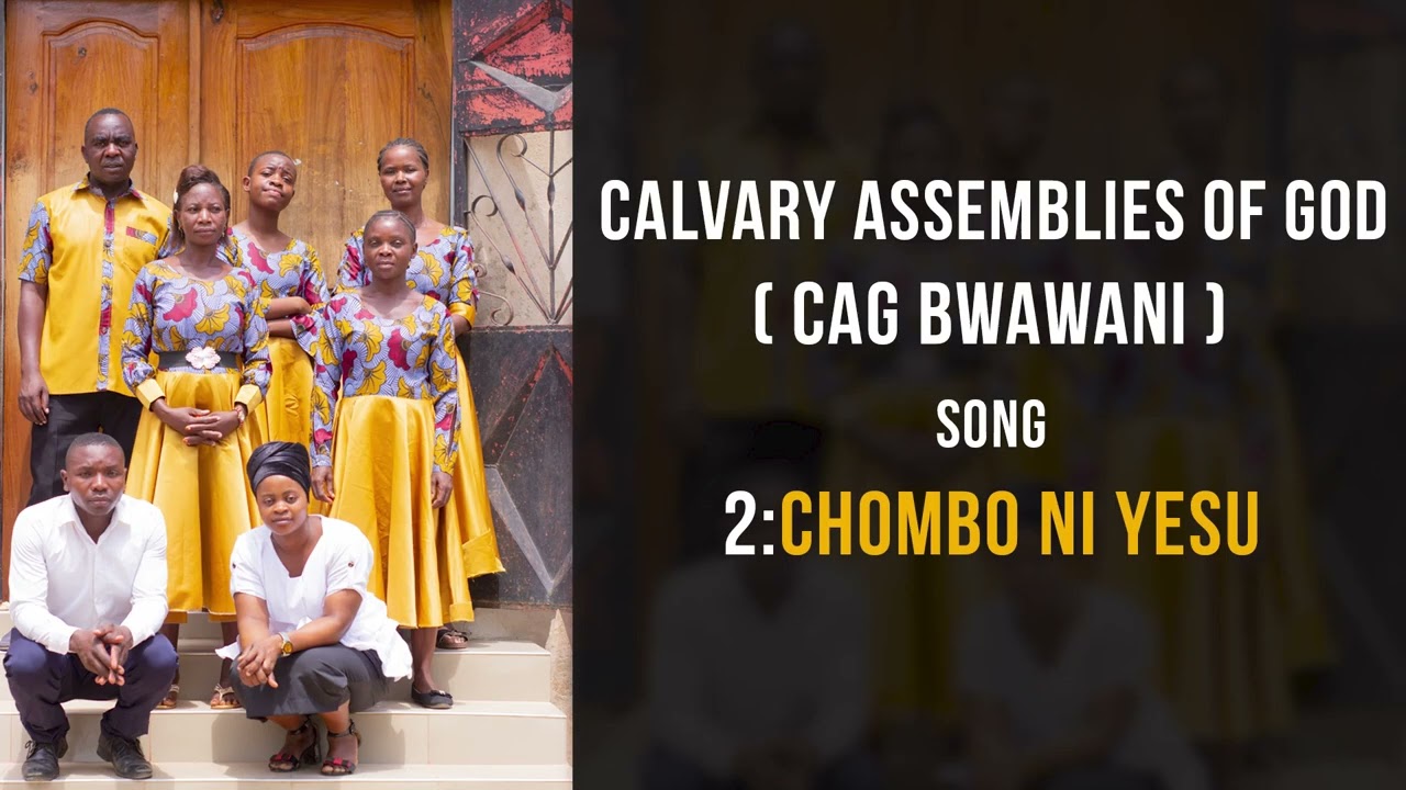 C.A.G .Bwawani chombo ni yesu