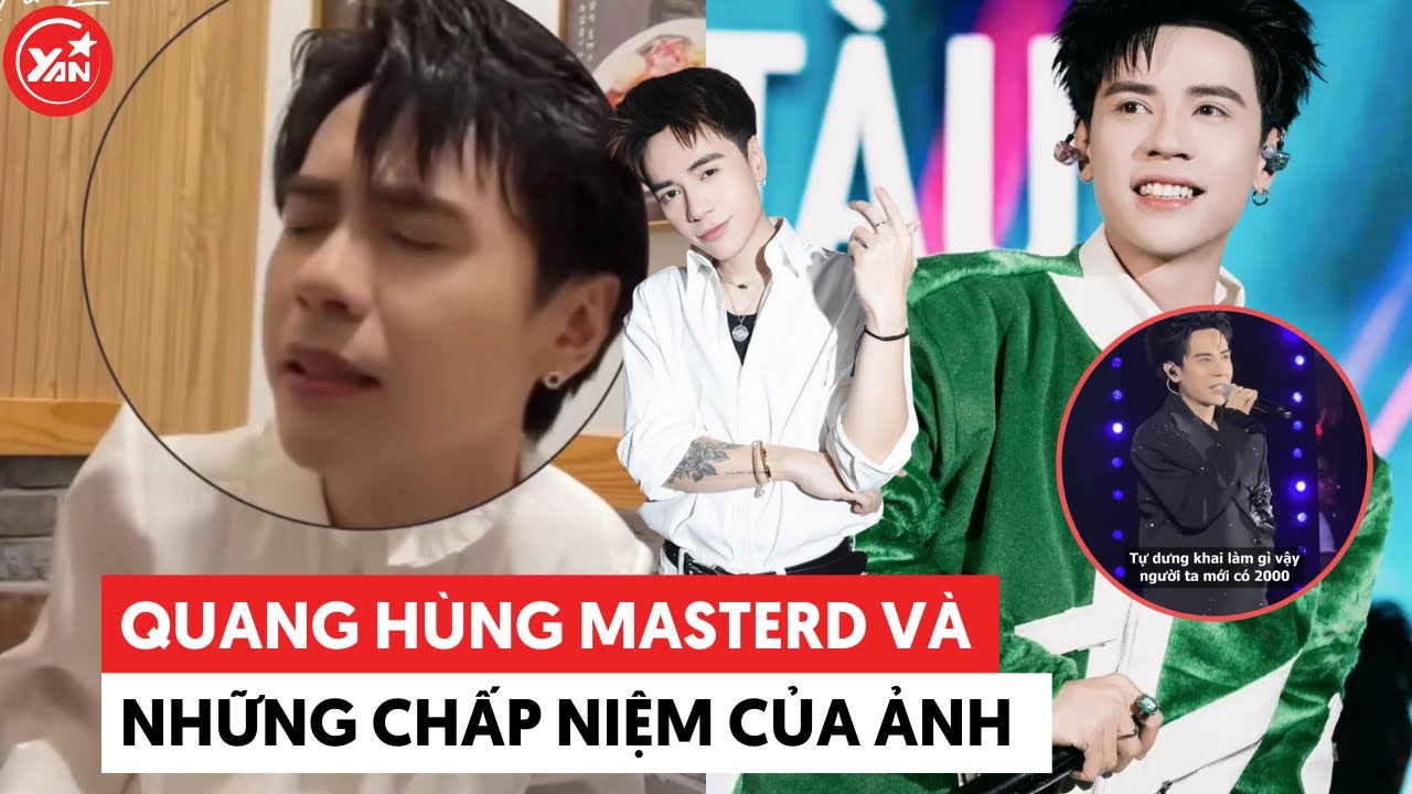 Quang Hùng MasterD và những chấp niệm không giờ từ bỏ của ảnh