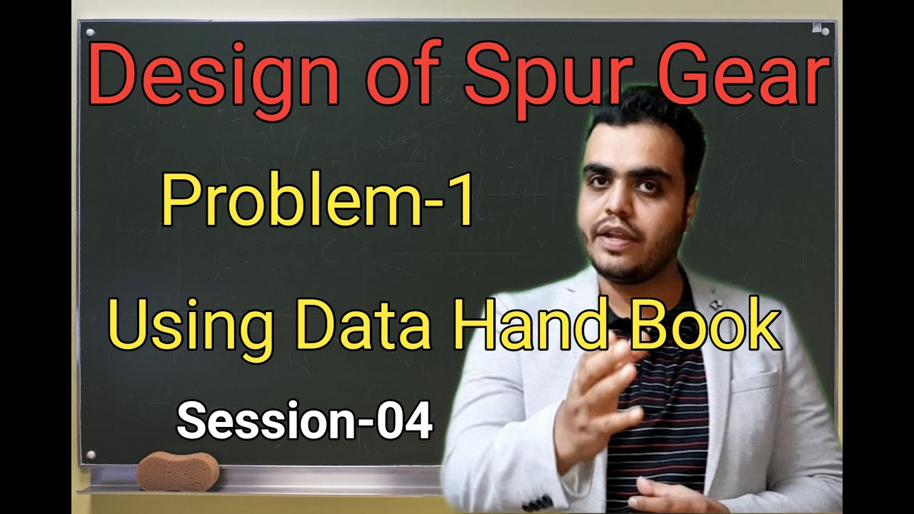 Design of Spur Gear - Problem-1 Using Data Hand Book