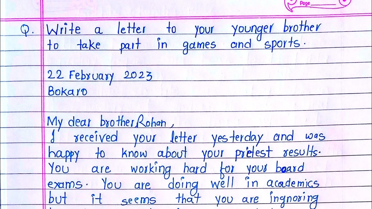 Write a letter to your younger brother to take part in games and sports. l A letter to your brother