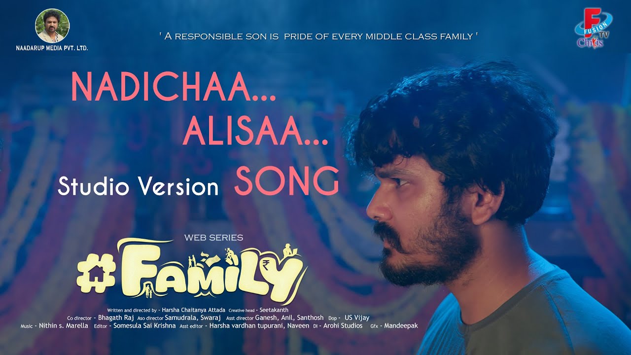 #FAMILY Web Series || NADICHA ALISAA SONG || Fusion tv chillis | Naadrup media pvt ltd.