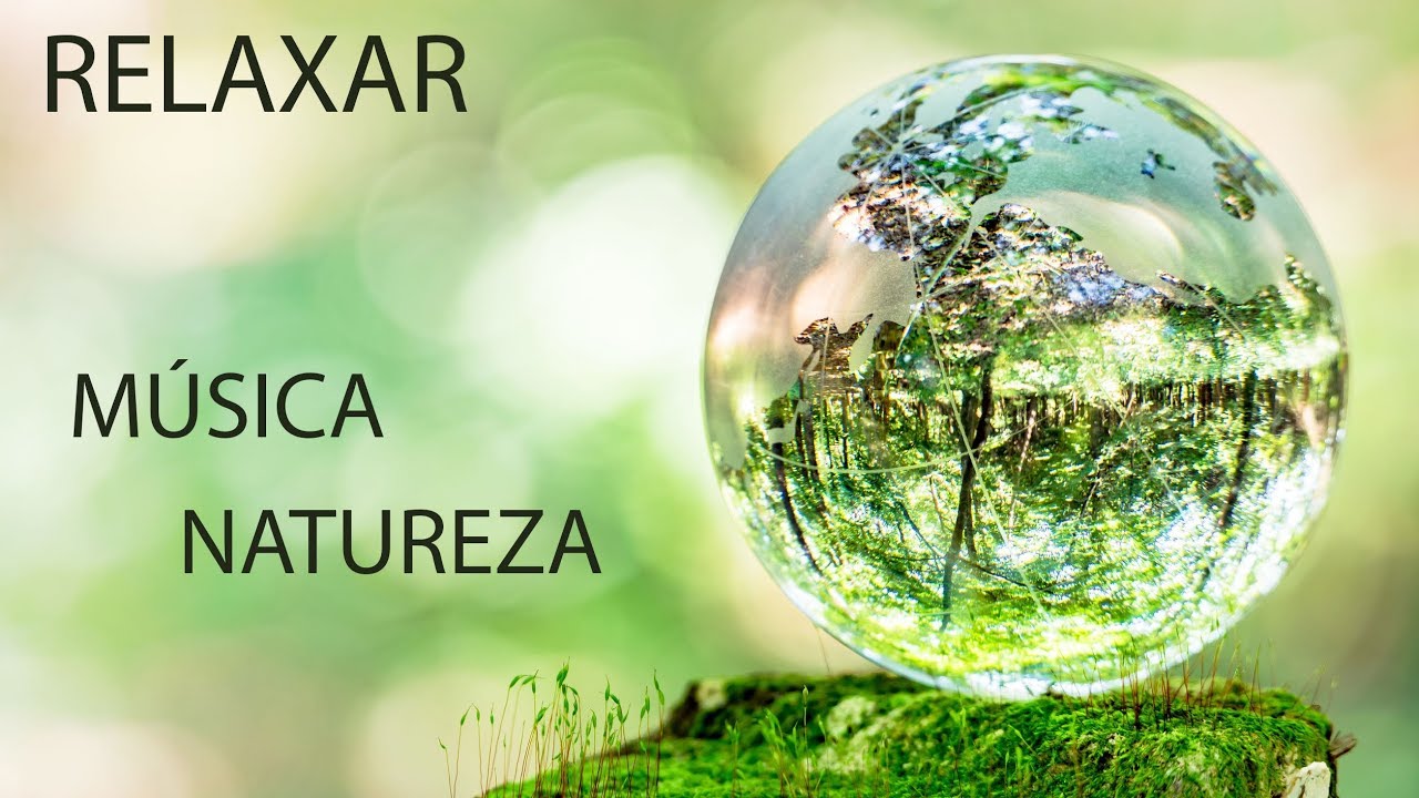 Paz Interior: M&uacute;sica Relaxante e Natureza - Acalmar e Dormir