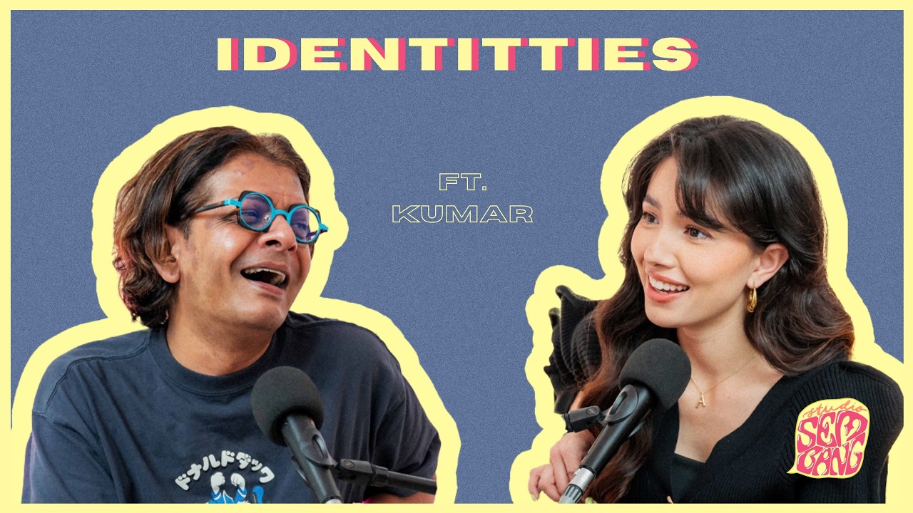 Studio Sembang - Indentitties ft. Kumar