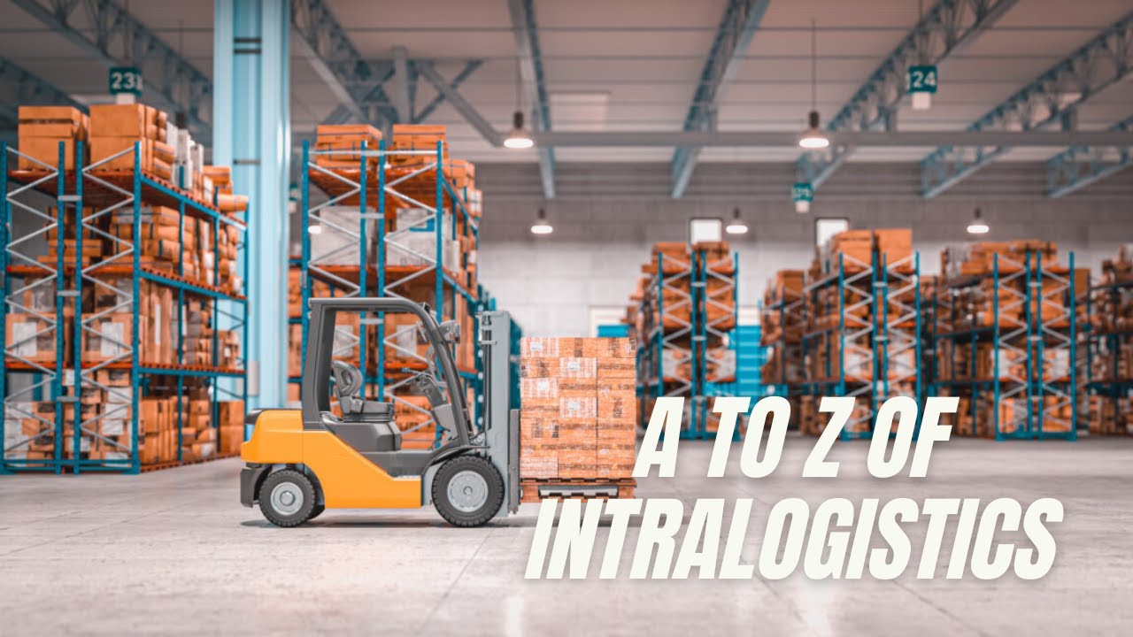 A to Z of Intralogistics- Material Handling Equipment(Forklifts, Reach Trucks etc)