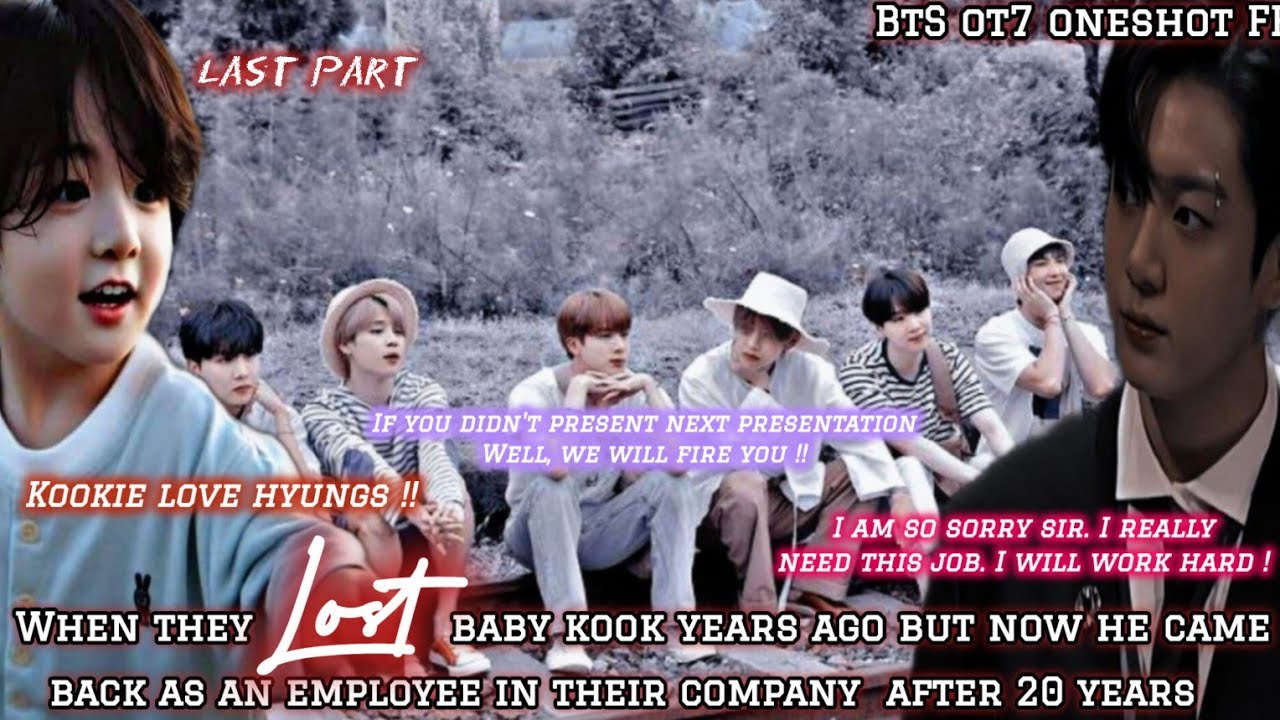 ||3||When they lost baby kook years ago but now he came back|| #btsff #oneshotff #ot7ff #babykookff