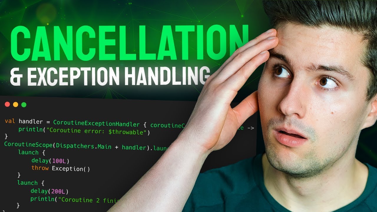 In-Depth Guide to Coroutine Cancellation & Exception Handling - Android Studio Tutorial