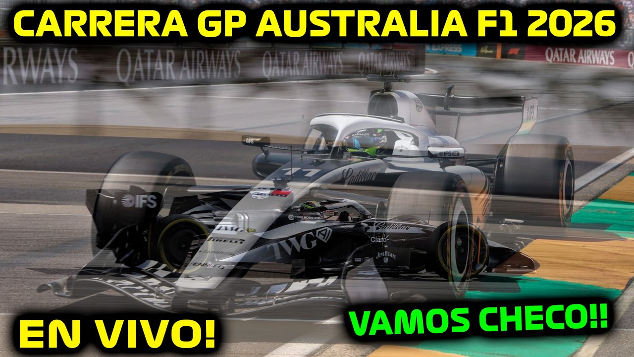 GP AUSTRALIA 2026!! CARRERA!! REACCIONANDO en VIVO!! CHECO Y CADILLAC F1 con TODO!!