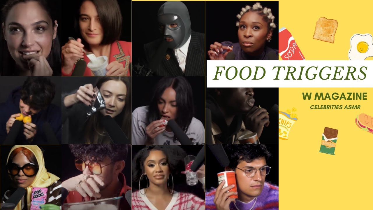 ASMR Food Triggers with celebrities