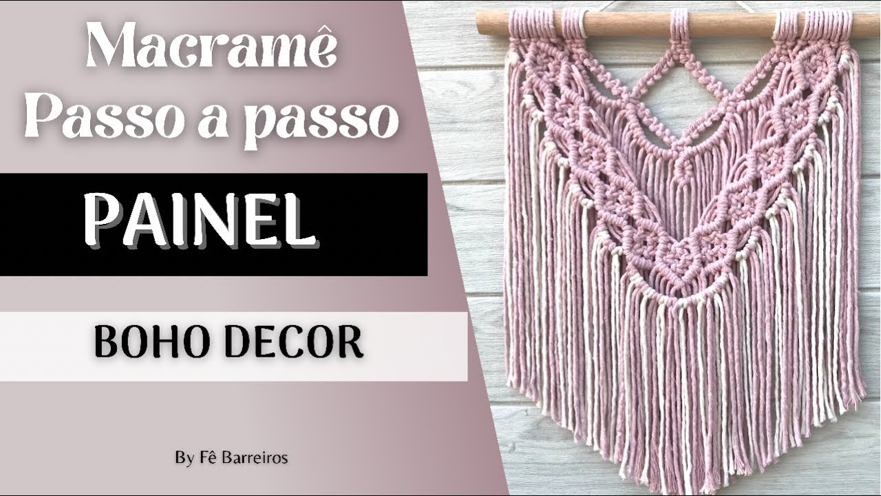 PAINEL DE MACRAMÊ PASSO A PASSO | BOHO DECOR | WALL HANGING #painelemmacrame #macramepassoapasso