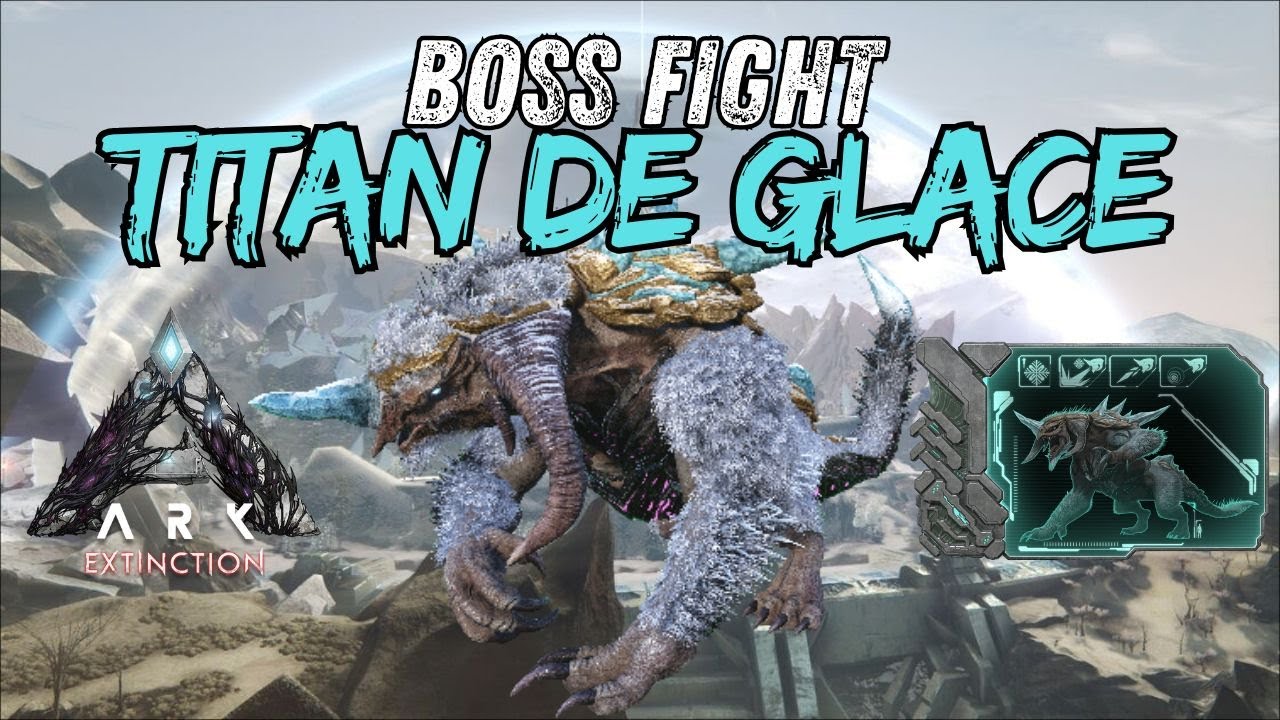 TITAN DE GLACE , FIGHT SUR EXTINCTION ARK ASCENDED