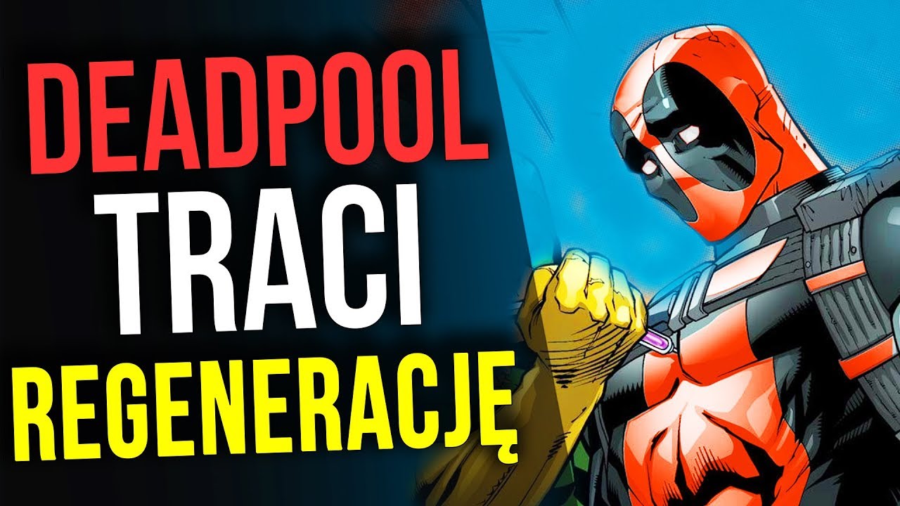 Deadpool traci MOCE?! - Komiksowe Ciekawostki