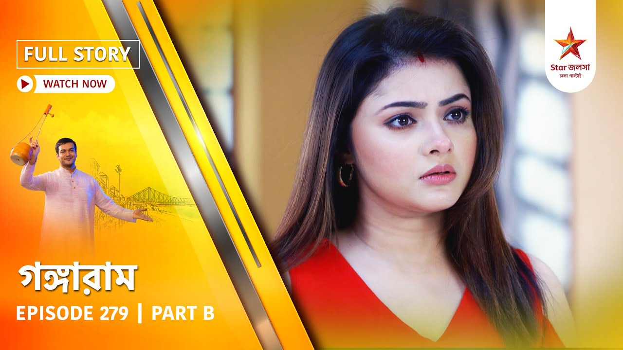 Full Story | Gangaram | Episode 279 | Part B