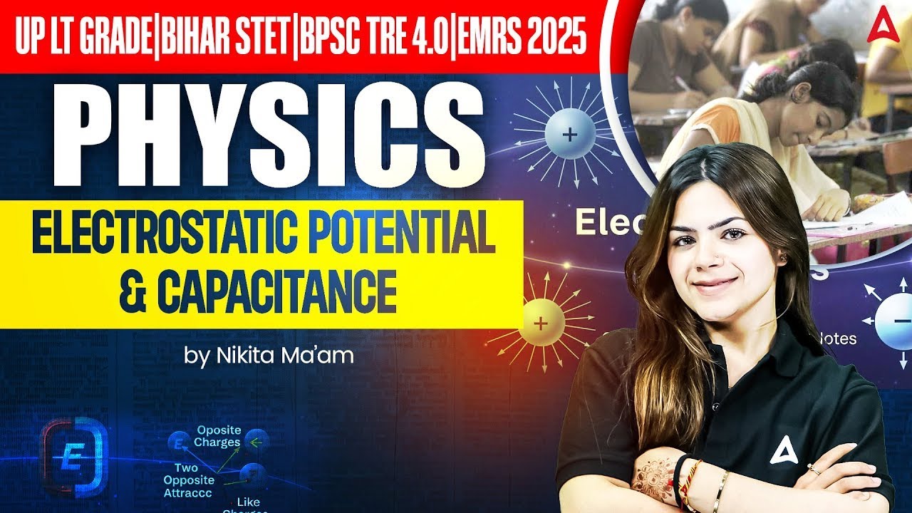 BPSC TRE 4.0/BSTET 2025 Science 2025| Electrostatic Potential | Physics Practice Set Nikita Mam