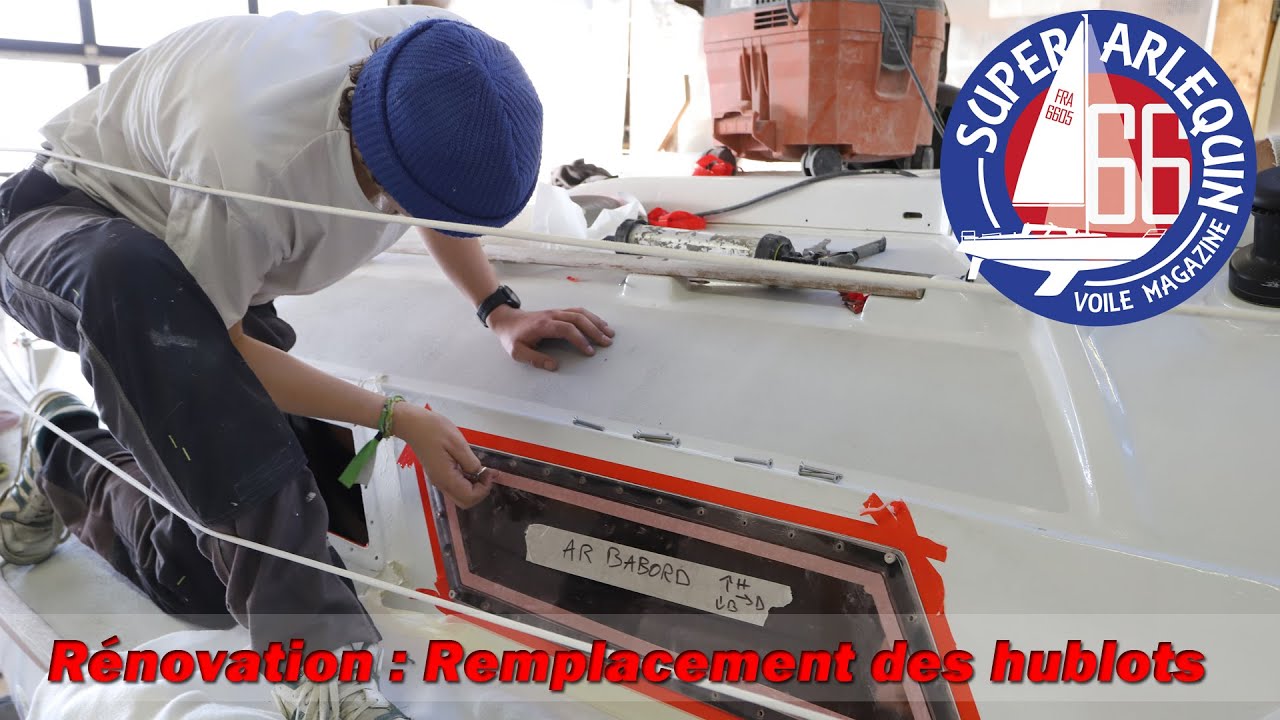 Super Arlequin  Remplacement des hublots